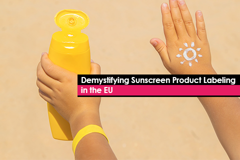 Demystifying Sunscreen Product Labeling in the EU